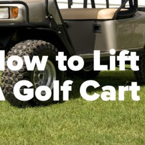 how to lift a golf cart
